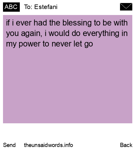 unsent message to Estefani