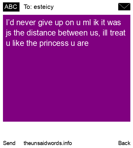 unsent message to esteicy