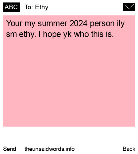 unsent message to Ethy