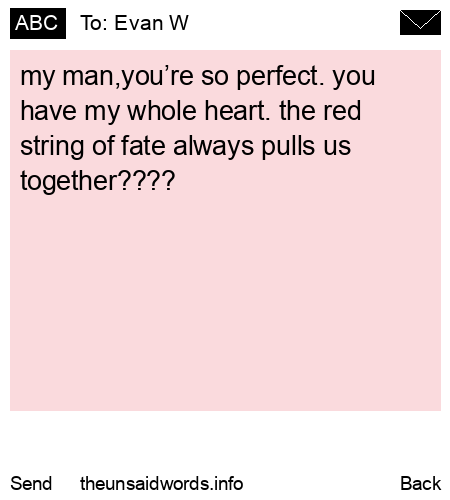 unsent message to Evan W