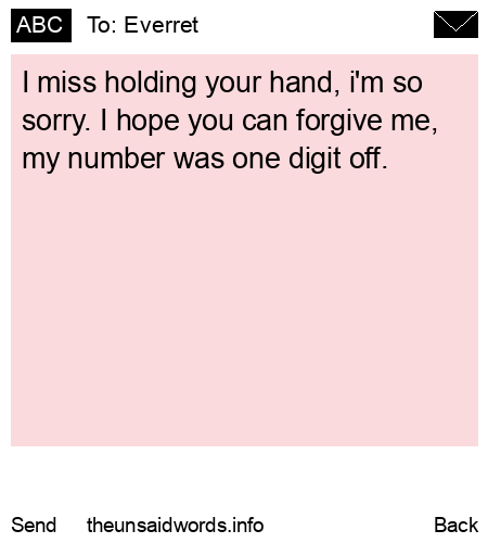 unsent message to Everret