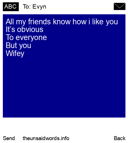 unsent message to Evyn