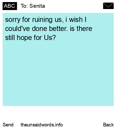unsent message to Senita