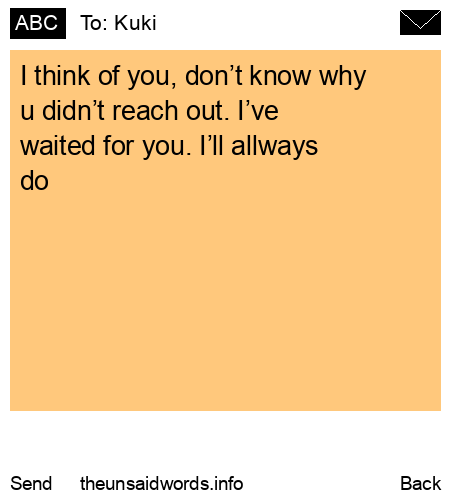 unsent message to Kuki