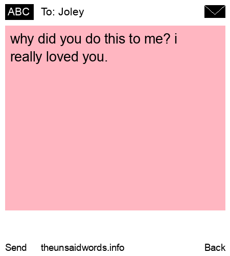 unsent message to Joley 