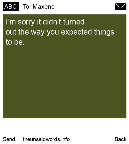 unsent message to Maxene