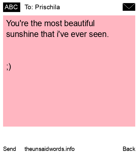 unsent message to Prischila