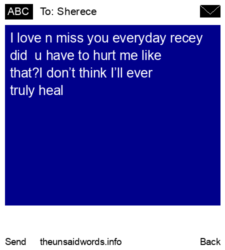 unsent message to Sherece