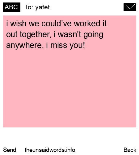 unsent message to yafet