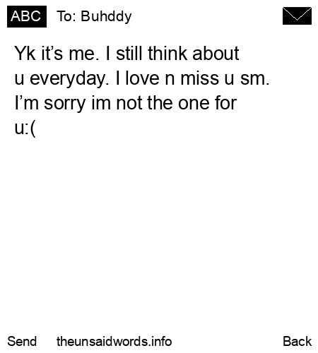 unsent message to Buhddy