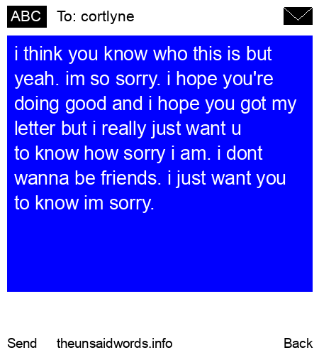 unsent message to cortlyne