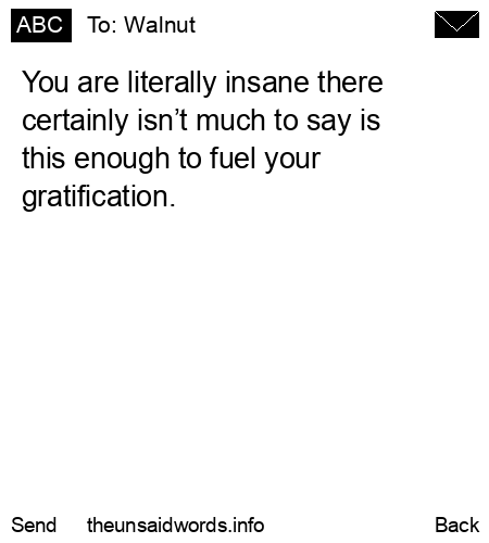 unsent message to Walnut
