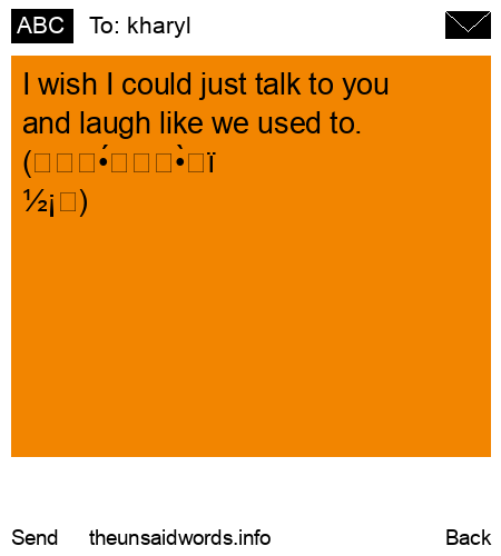 unsent message to kharyl