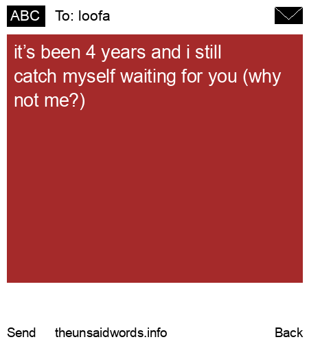 unsent message to loofa