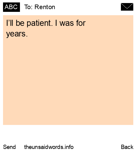 unsent message to Renton