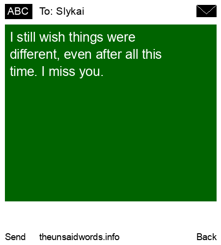 unsent message to Slykai