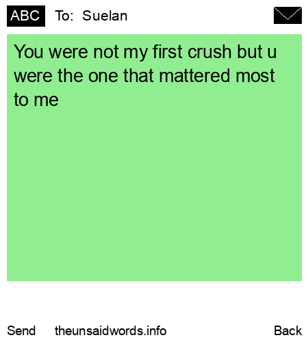 unsent message to  Suelan 
