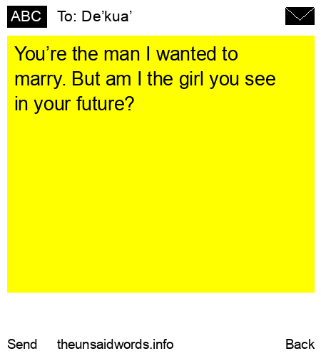 unsent message to De’kua’