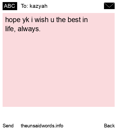 unsent message to kazyah 