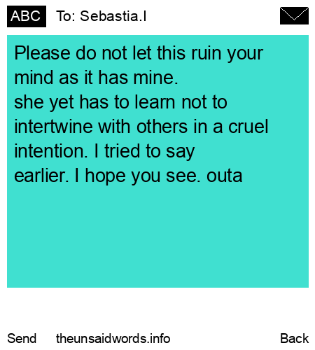 unsent message to Sebastia.I