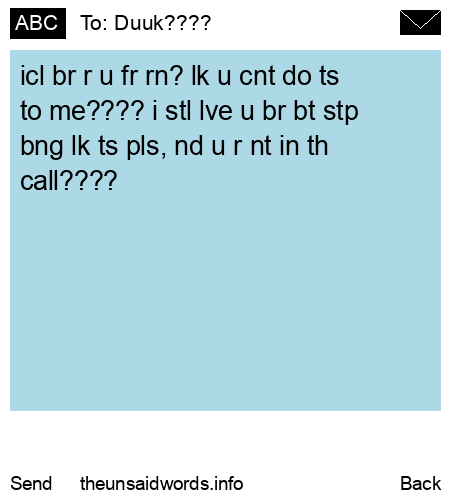 unsent message to Duuk????