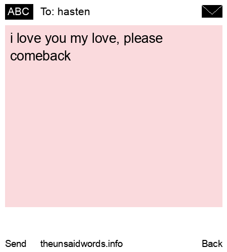 unsent message to hasten