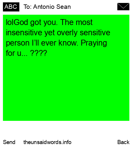 unsent message to Antonio Sean
