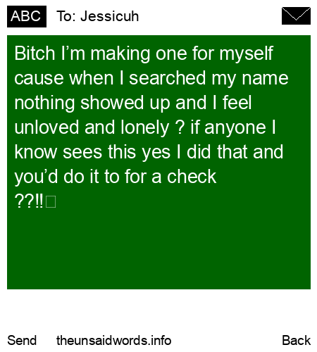unsent message to Jessicuh