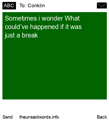 unsent message to Conklin