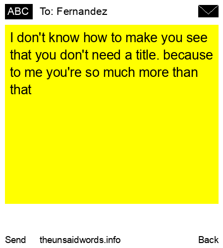 unsent message to Fernandez
