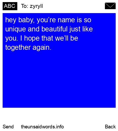 unsent message to zyryll