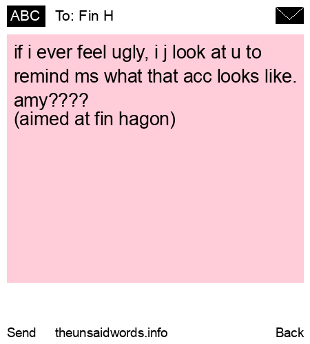 unsent message to Fin H