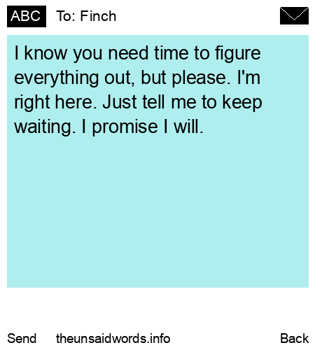 unsent message to Finch