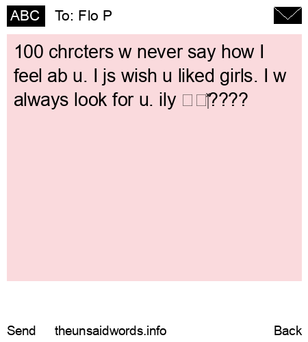 unsent message to Flo P