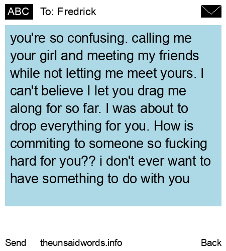 unsent message to Fredrick