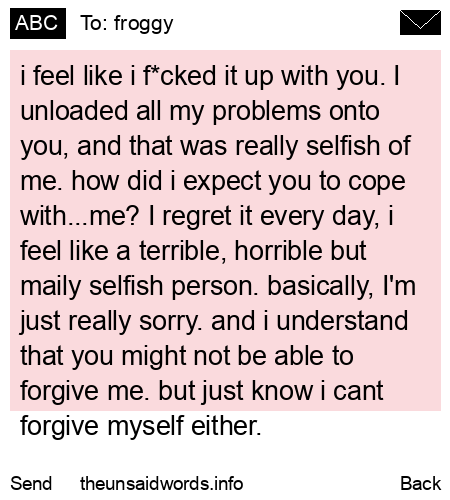 unsent message to froggy