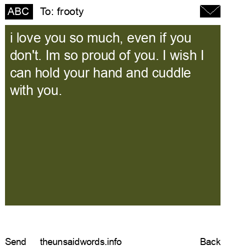 unsent message to frooty