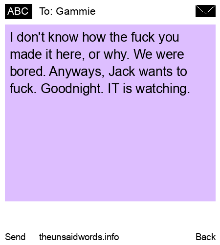 unsent message to Gammie