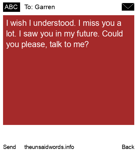 unsent message to Garren