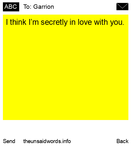 unsent message to Garrion