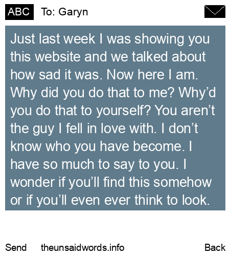 unsent message to Garyn