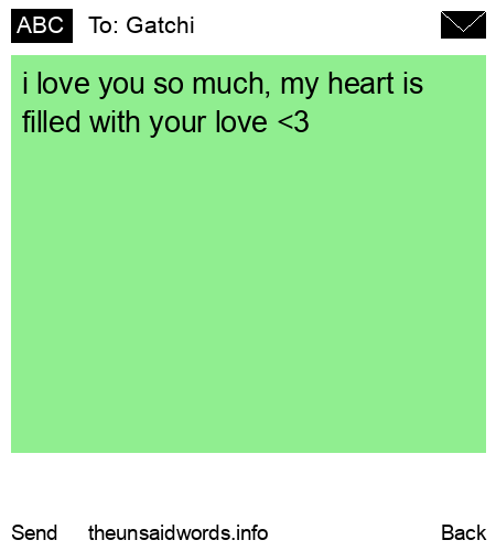 unsent message to Gatchi