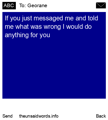 unsent message to Georane