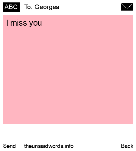 unsent message to Georgea