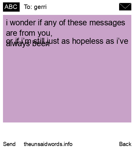 unsent message to gerri