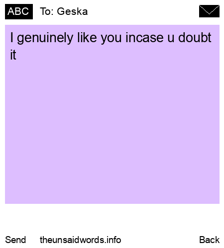 unsent message to Geska