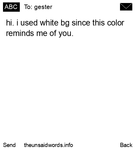 unsent message to gester