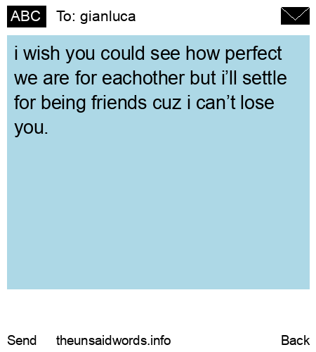 unsent message to gianluca