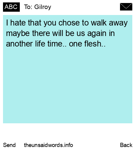 unsent message to Gilroy