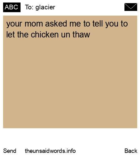 unsent message to glacier 